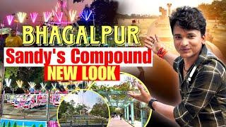 Sandy's Compound Bhagalpur Totally Change | Most Beautiful Place |BaBu Vlogs