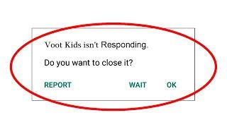 Fix Voot Kids App isn't Responding Error in Android & Ios - Voot Kids Not Responding Problem