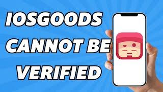 IOSGODS App Cannot be Verified (Easy Fix)