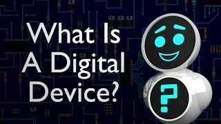 Lesson 002 - What Are Digital Devices