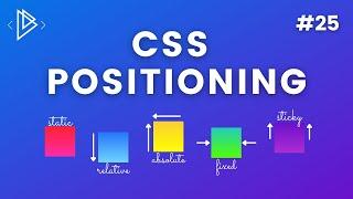 #25 CSS Positioning - CSS Full Tutorial