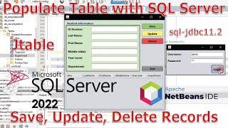 Netbeans 16 with MS SQL SERVER 2022 #6:Populate JTable w/ database, Save, Edit & Delete