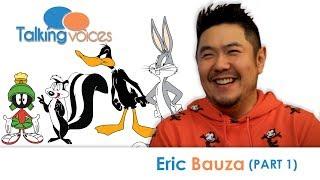 Eric Bauza | Talking Voices (Part 1)