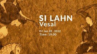 SI LAHN: Vesal ensemble  teaser