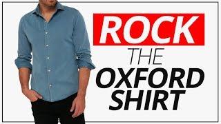 ROCK Oxfords (Shirts, Not Shoes) | Five Outfits From One Oxford Shirt