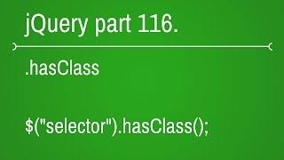 jquery has class function - part 116