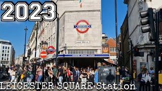 LEICESTER SQUARE Underground Station (2023)