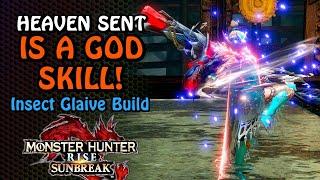 New HEAVEN SENT Skill is INSANE! | Insect Glaive Build | Monster Hunter Rise