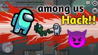 Among Us Hack Gameplay | Mode Menu | Impostor Only