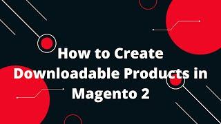 Magento 2 Tutorials for Beginners In Hindi #14 | How to Create Downloadable Products in Magento 2