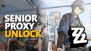 Senior Proxy Unlock Zenless Zone Zero