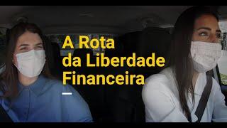 De carona com Ana Laura Magalhães - Rota da Liberdade Financeira (com Manuela Bordasch)