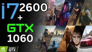 i7 2600 + GTX 1060 Tested in 14 Games (2024) | 1080p
