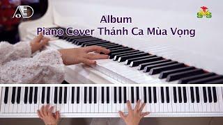  Piano Cover - Album Thánh Ca Mùa Vọng - An Duyên Piano