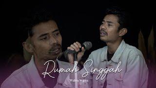 FABIO ASHER - RUMAH SINGGAH (Cover by Wahyu)