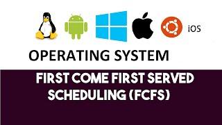 First Come First Served Scheduling (FCFS)|| CPU Scheduling Algorithm