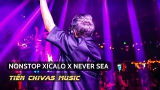 NONSTOP XICALO X NEVER SEA REMIX - NONSTOP 2025 VINAHOUSE BAY PHÒNG TRÔI ĐẾN TRỜI MÂY