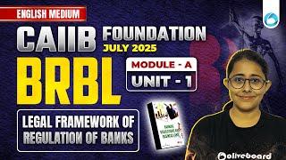 CAIIB BRBL Module A Unit 1 | Legal Framework of Regulation of Banks | CAIIB BRBL English Medium