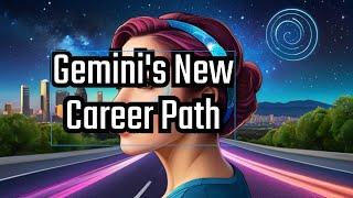 Discover Why Gemini Must Switch Careers In 2024!