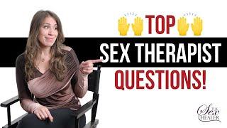 Top Sex Therapist Questions [Answers Revealed!]