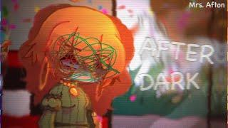 AFTER DARK MEME || Mrs. Afton || FNaF Gacha Club