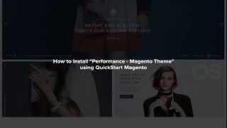 Performance - magento theme. How to install quickstart