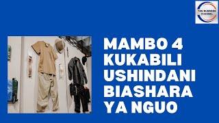 Mambo 4 kutafakari kukabili ushindani wa biashara ya nguo