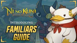 Familiars Guide! - Ni no Kuni: Cross Worlds