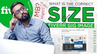 What is the Correct Size of Fiverr Gig Image 2024 | Fiverr Gig Thumbnail Size Update