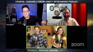 Positively Creating : Part 2 | Ensemble Cast | COVEpod 47