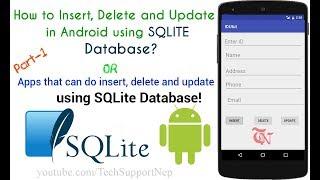 How to Insert, Delete and Update in SQLite Database using Android?[Part-1][With Source Code]