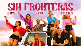 Freebot, Salvi, Joelii - Sin Fronteras (Official Video) #tektribal