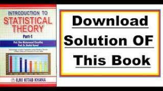 how to download solution of introduction to statistical theory written by pro muhammad chudhary a