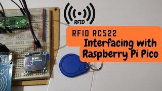 How to interface RC522 RFID module using Raspberry Pi Pico and Authentication
