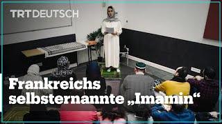 Frankreichs selbsternannte „Imamin“