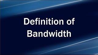 Lecture 2: Filtering Effects C Definition of Bandwidth