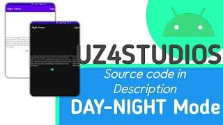 How to create Day-Night mode Application | Android Studio Tuttorials