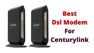 Top 5 Best Dsl Modem For Centurylink