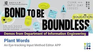 Demo: Plant Words - An Eye-tracking Input Method Editor APP