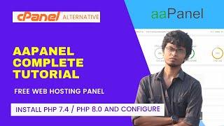 aaPanel Complete Tutorial | How to install php 7.4 / php 8.0 and configure