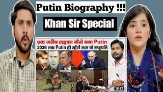 Pakistani Reacts | Biography of Putin | How Putin Become president | How  Putin Becomes so powerful