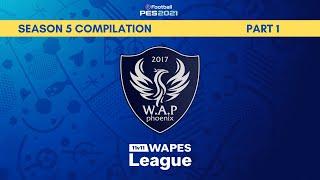 PES 2021 | WAPES LEAGUE  | WAP PHOENIX S05 PART 1 | FUMA