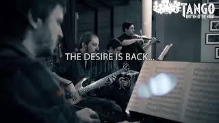 Desire is back  2020 (Tango Desire Company)