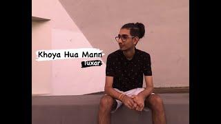 TUXAR - Khoya Hua Mann (OFFICIAL MUSIC VIDEO)