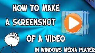 How to make a screenshot of a video (WINDOWS MEDIA PLAYER)-June 2015