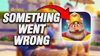 How To Fix Royal Match Something Went Wrong Error | Final Solution