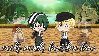 Miki maki boo ba boo meme || gacha life (bnha)