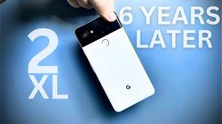 Google Pixel 2 XL 6 YEARS Later: STILL Great!
