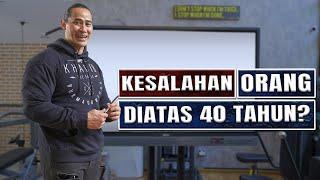 5 KESALAHAN YANG SERING DILAKUKAN KETIKA BERUSIA DIATAS 40 TAHUN!