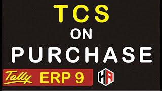 TCS ON PURCHASE ENTRY IN TALLY ERP 9 | HETANSH ACADEMY